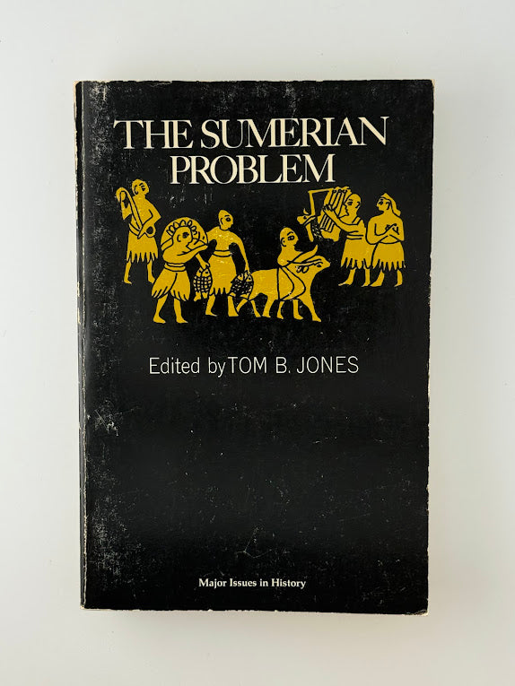 The Sumerian Problem edited by Tom B. Jones