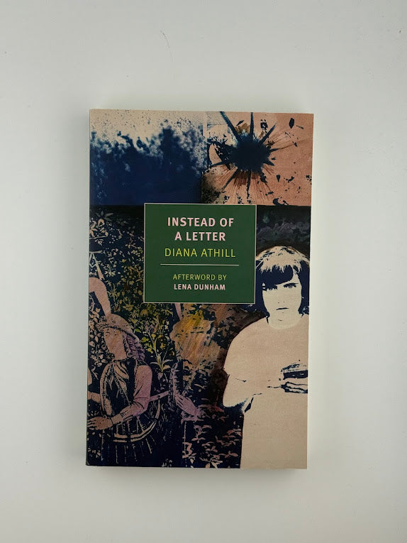 Instead of A Letter by Diana Athill