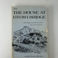 The House At Otowi Bridge by Peggy Pond Church
