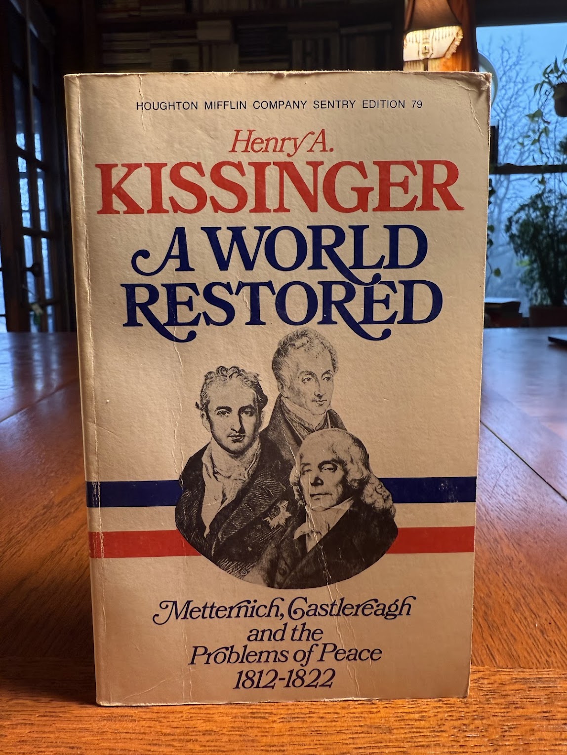A World Restored by Henry Kissinger