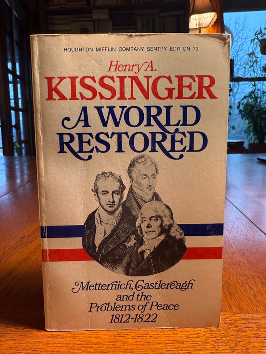 A World Restored by Henry Kissinger