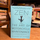 Zen and the Art of Motorcycle Maintenance by Robert Pirsig