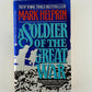 A Soldier of the Great War by Mark Helprin