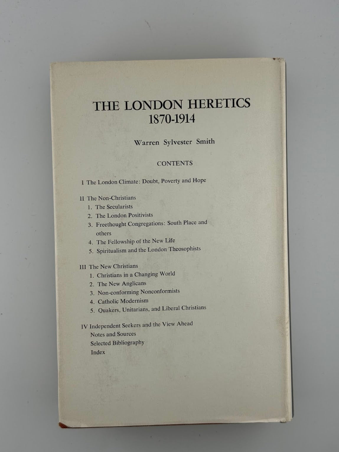 The London Heretics 1870-1914 by Warren Sylvester Smith