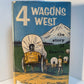 4 Wagons West - The Story of Seattle by Roberta Frye Watt