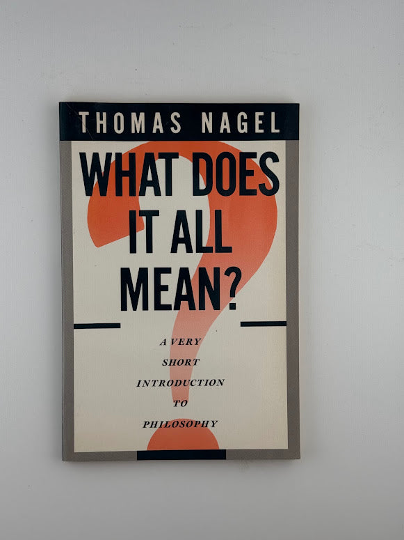 What Does It All Mean? by Thomas Nagel