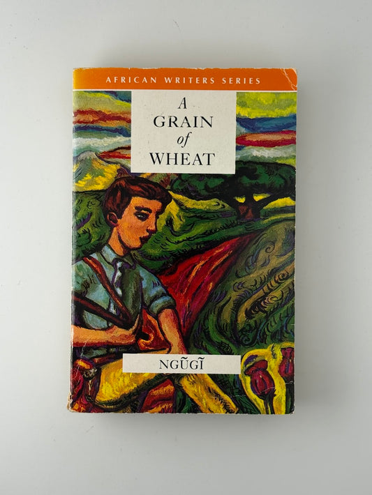 A Grain of Wheat by Ngugi
