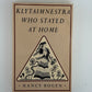 Klytaimnestra Who Stayed at Home by Nancy Bogen