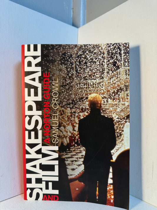 Shakespeare and Film - A Norton Guide by Samuel Crowl