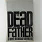 The Dead Father by Donald Barthelme
