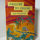 Failure to Zigzag by Jane Vandenburgh