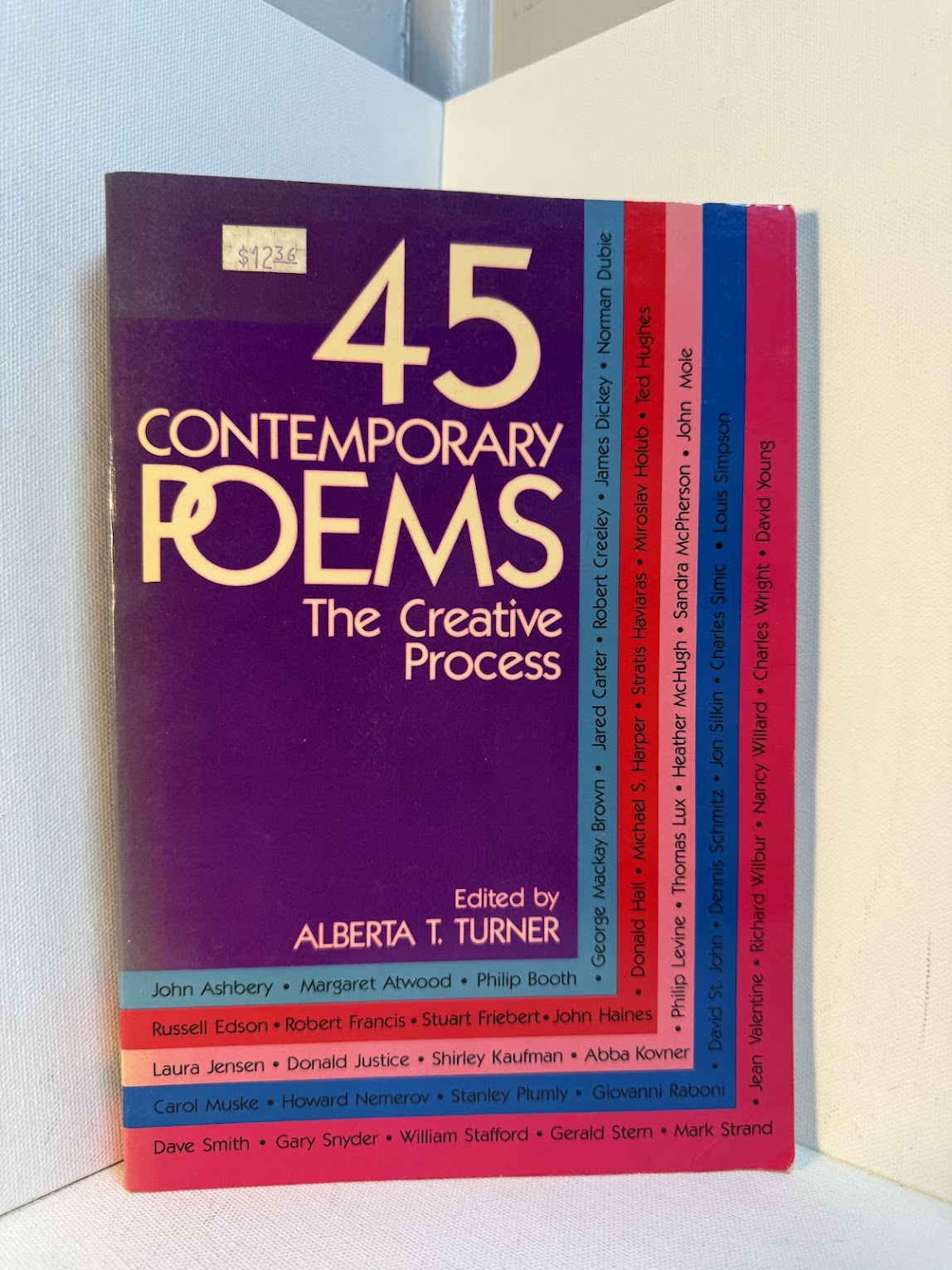 45 Contemporary Poems - The Creative Process edited by Alberta T. Turner