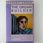 The Organ Builder by Robert Cohen