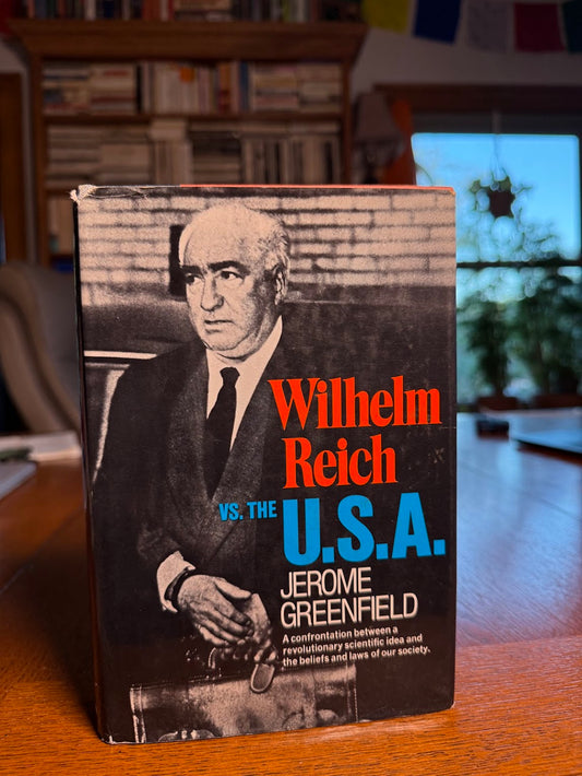 Wilhelm Reich vs. The U.S.A. by Jerome Greenfield