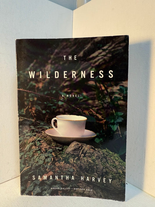 The Wilderness by Samantha Harvey