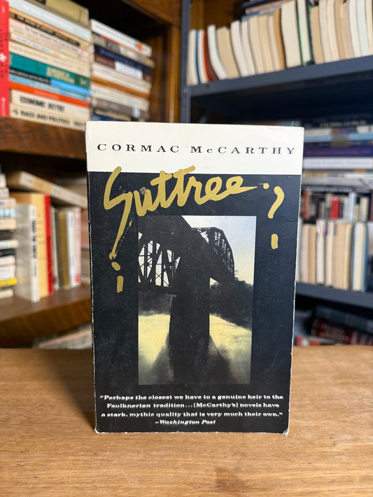 Suttree by Cormac McCarthy