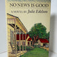 No News is Good by Julie Edelson