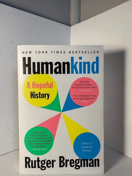 Humankind - A Hopeful History by Rutger Bregman