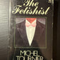The Fetishist by Michel Tournier