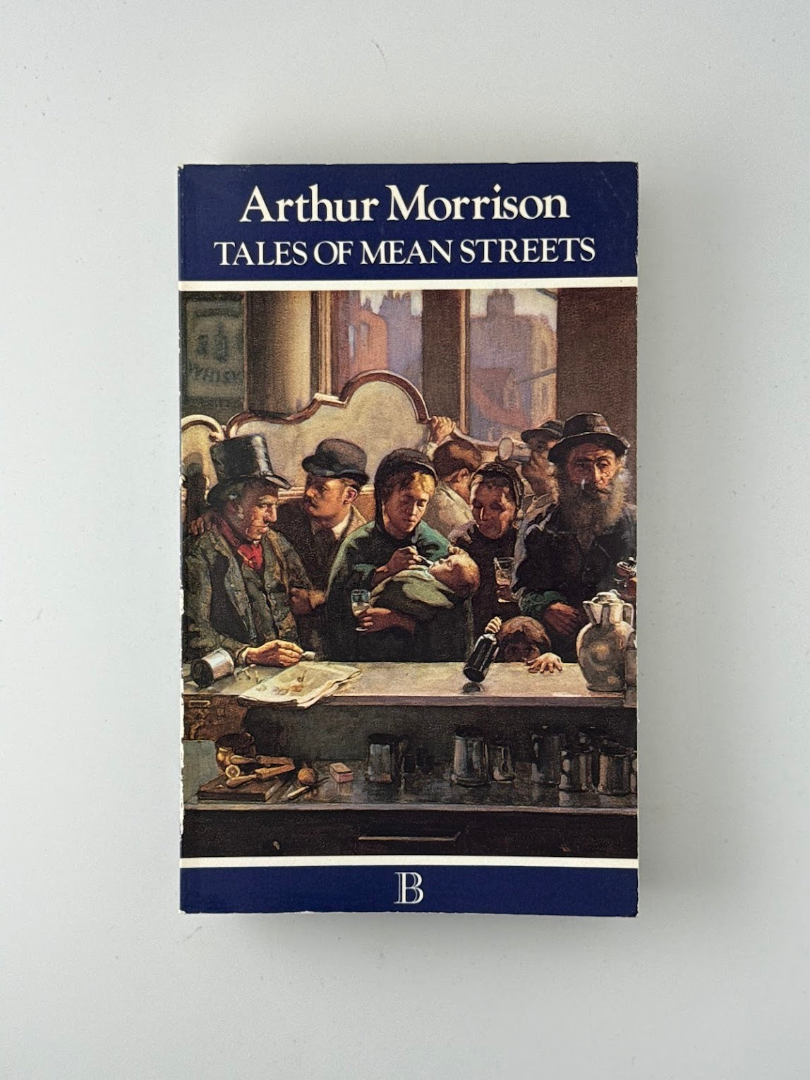 Tales of Mean Streets by Arthur Morrison
