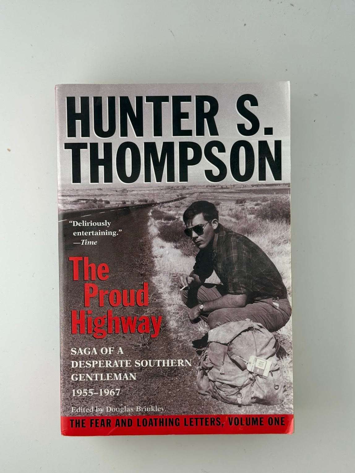 The Proud Highway by Hunter S. Thompson