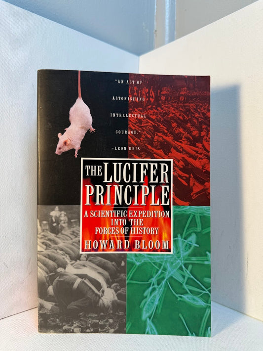 The Lucifer Principle by Howard Bloom