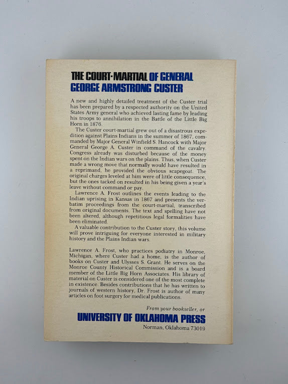 The Court-Martial of General George Armstrong Custer by Lawrence A. Frost