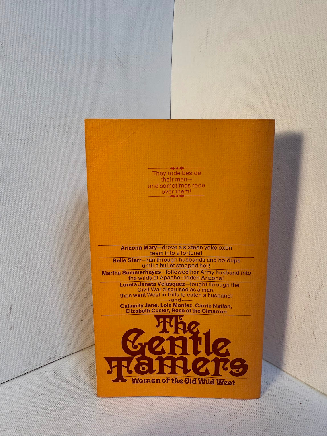 The Gentle Tamers - Women of the Old West by Dee Brown