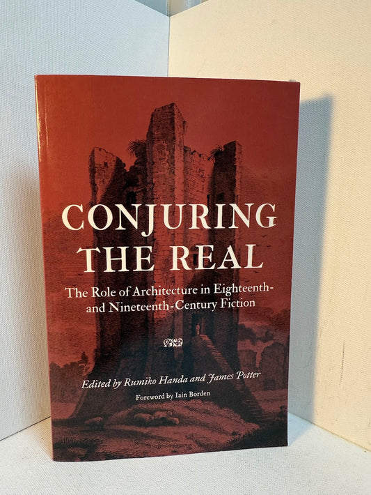 Conjuring the Real - The Role of Architecture in Eighteenth and Nineteenth Century Fiction