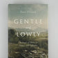Gentle and Lowly by Dane Ortlund