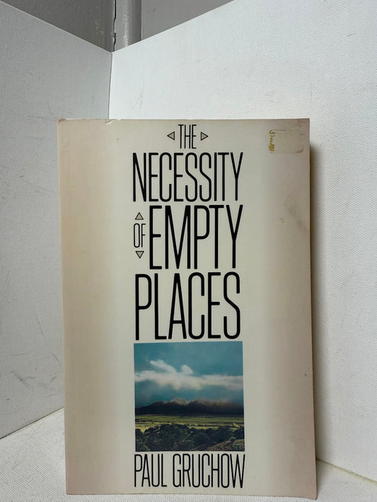 The Necessity of Open Spaces by Paul Gruchow