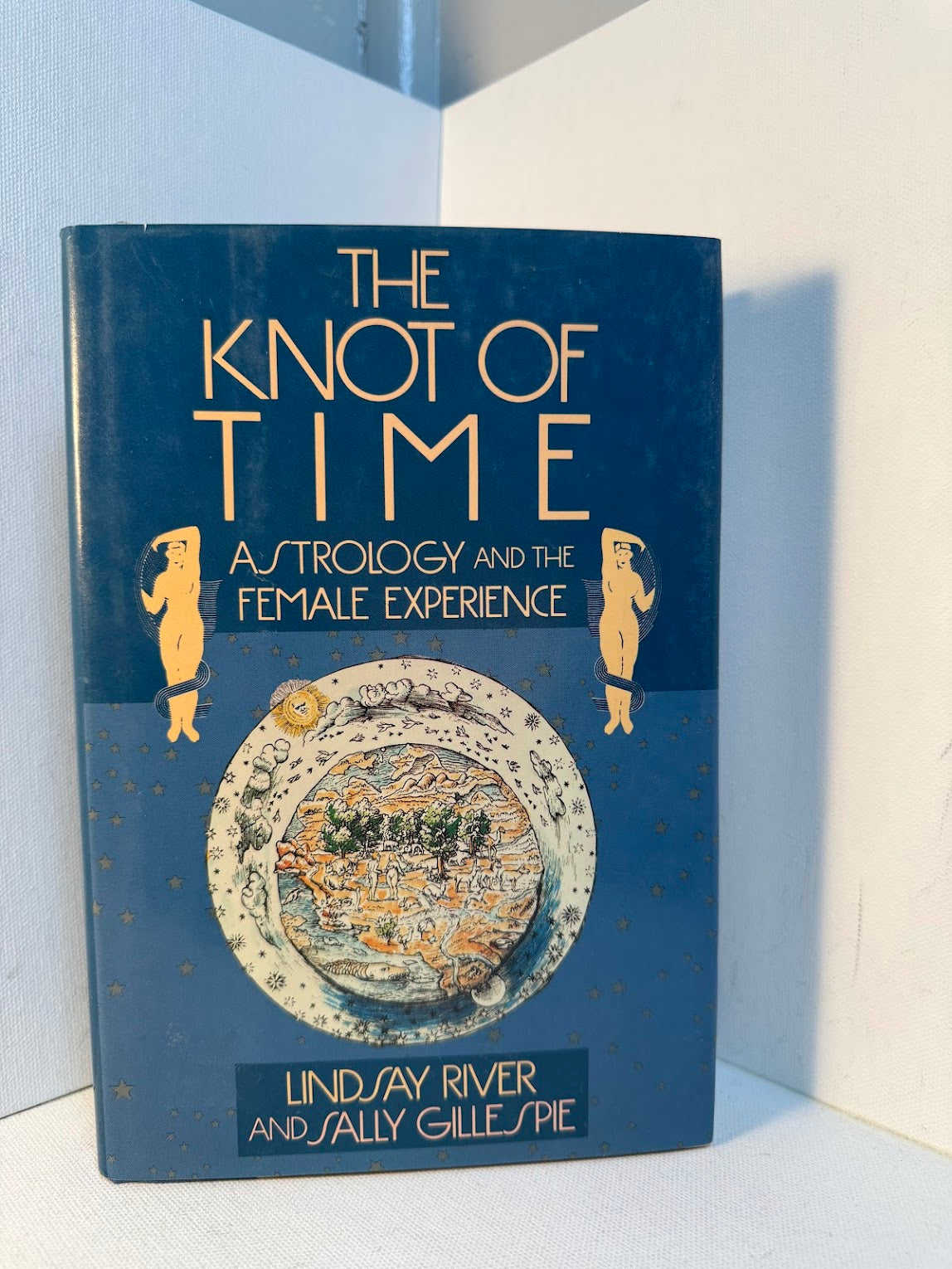 The Knot of Time - Astrology and the Female Experience by Lindsay River and Sally Gillespie