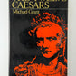The Twelve Caesars by Michael Grant