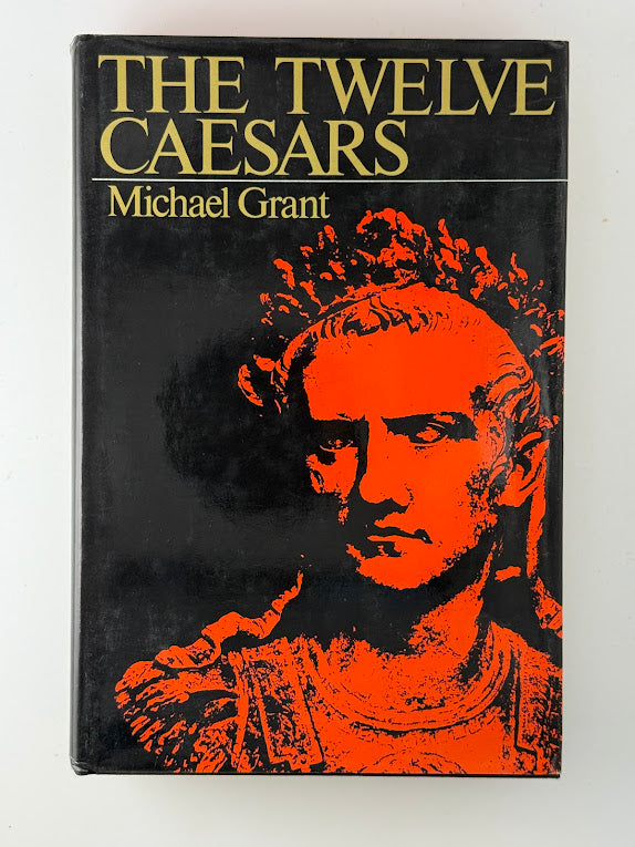 The Twelve Caesars by Michael Grant