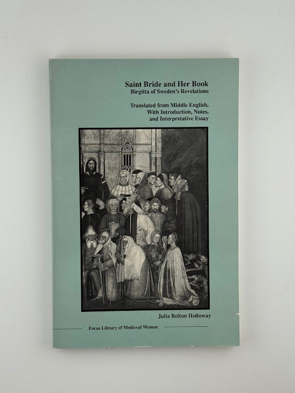 Saint Bride and Her Book - Birgitta of Sweden's Revelations