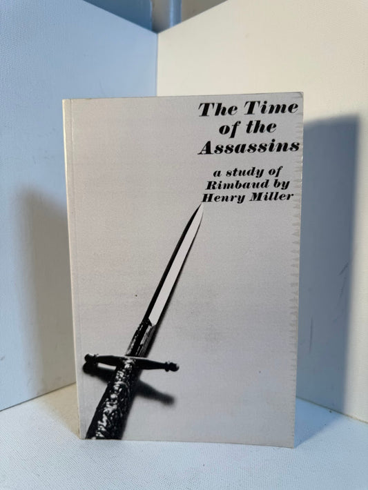 The Time of the Assassins by Henry Miller