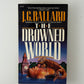 The Drowned World by J.G. Ballard