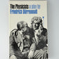 The Physicists by Friedrich Durrenmatt