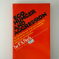 Ego, Hunger and Aggression by F.S. Perls