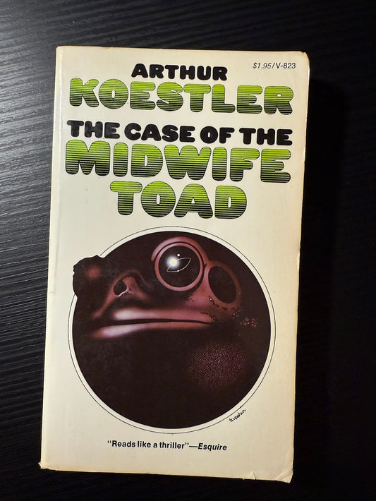 The Case of the Midwife Toad by Arthur Koestler