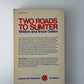 Two Roads to Sumter by William and Bruce Catton