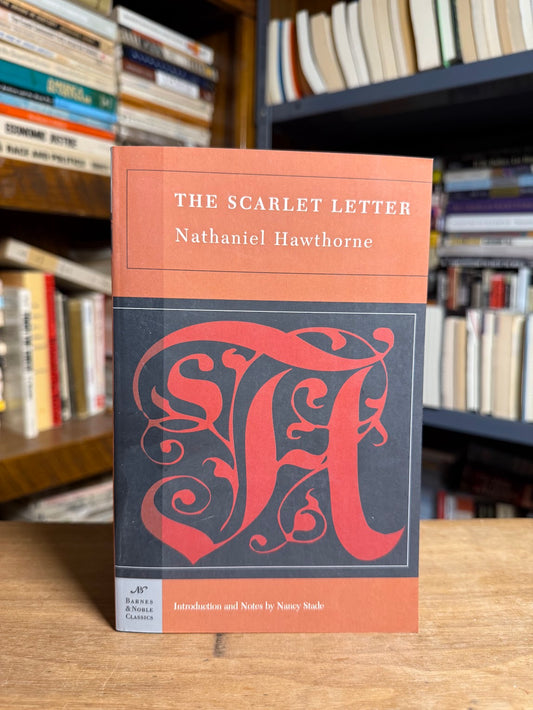 The Scarlet Letter by Nathaniel Hawthorne
