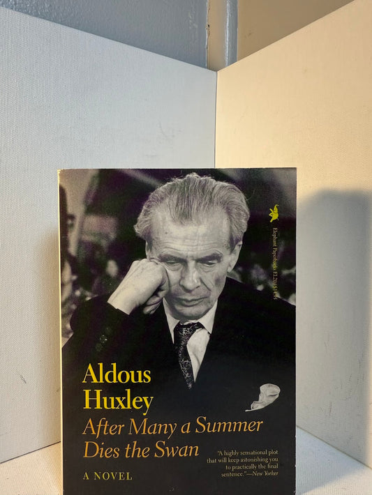 After Many A Summer Dies The Swan by Aldous Huxley