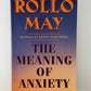 The Meaning of Anxiety by Rollo May
