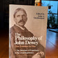 The Philosophy of John Dewey edited by John J. McDermott