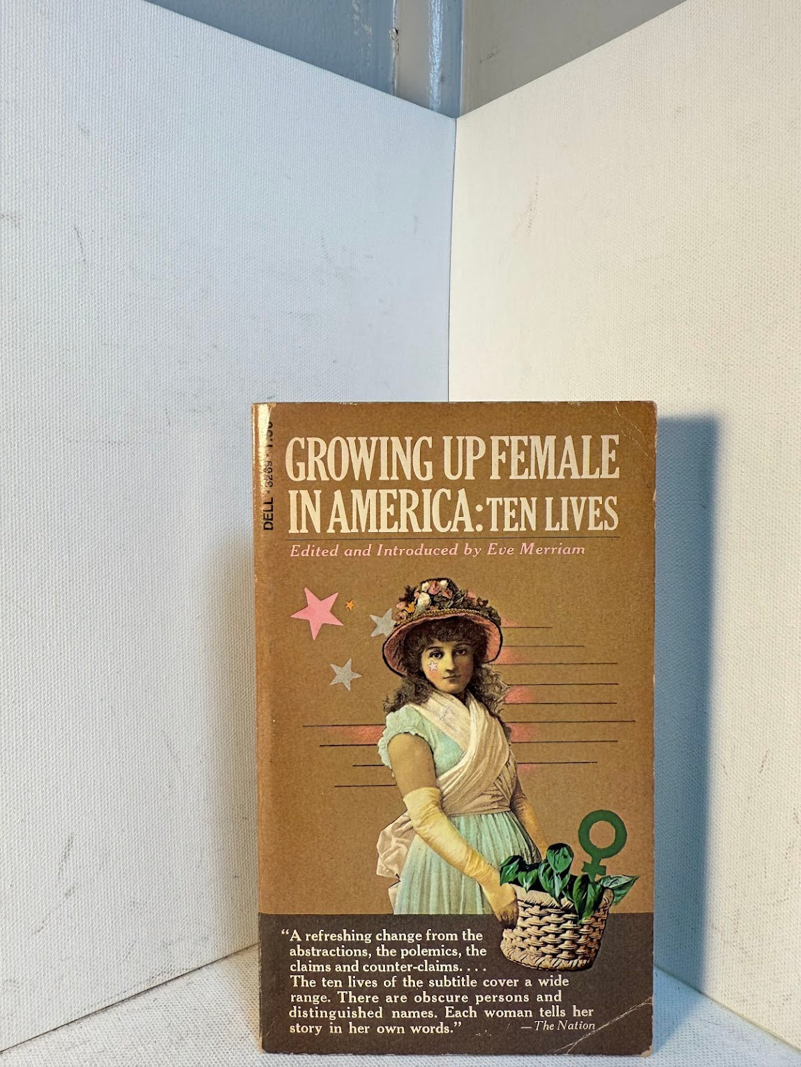 Growing Up Female in America: Ten Lives edited by Eve Merriam