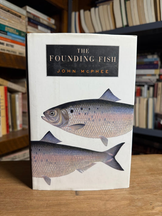 The Founding Fish by John McPhee