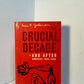 The Crucial Decade and After by Eric F. Goldman