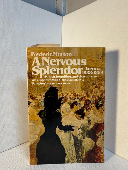 A Nervous Splendor - Vienna 1888/1889 by Frederic Morton