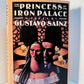 The Princess of the Iron Palace by Gustavo Sainz